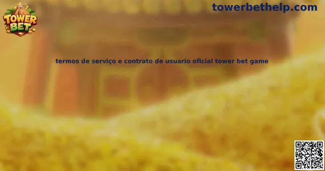 Revisión del contrato oficial y términos de usuario de Tower Bet