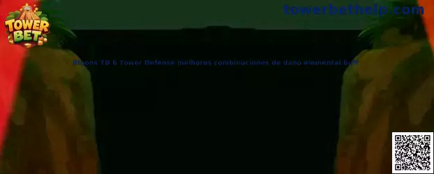 Combinaciones de daño elemental buff en Bloons TD 6 Tower Defense
