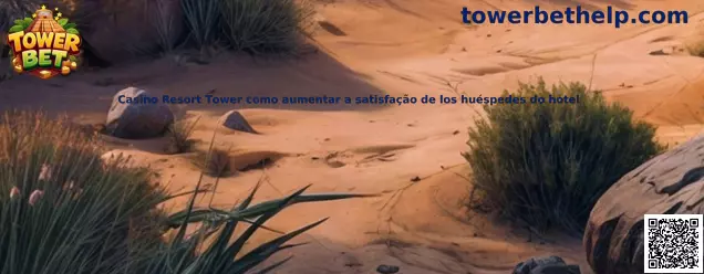 Casino Resort Tower satisfacción de huéspedes
