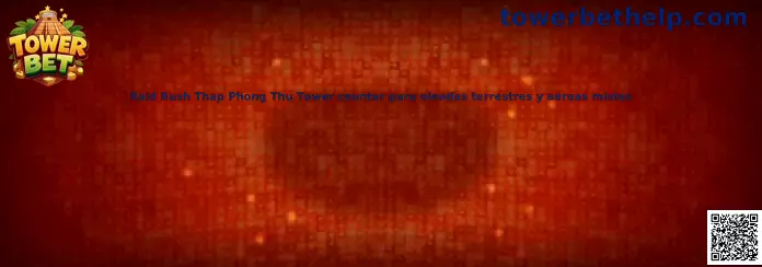Raid Rush Thap Phong Thu Tower counter para oleadas terrestres y aéreas mistas