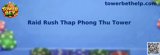 Ejemplo visual de Raid Rush Thap Phong Thu Tower