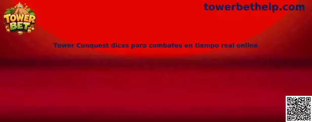 Tower Conquest dicas para combates en tiempo real online