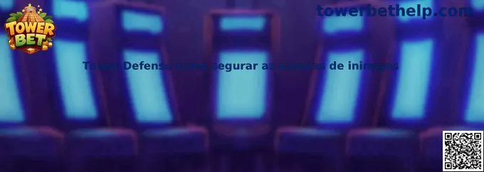 Tower Defense como segurar as oleadas de inimigos