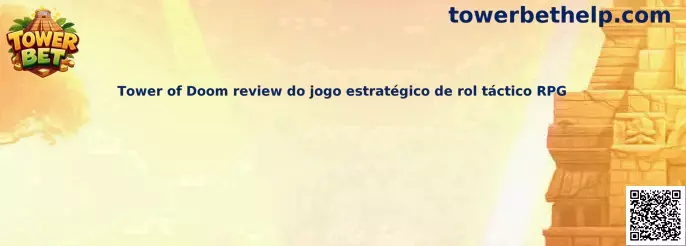 Tower of Doom juego estratégico de rol táctico RPG