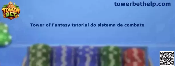 Tower of Fantasy tutorial do sistema de combate