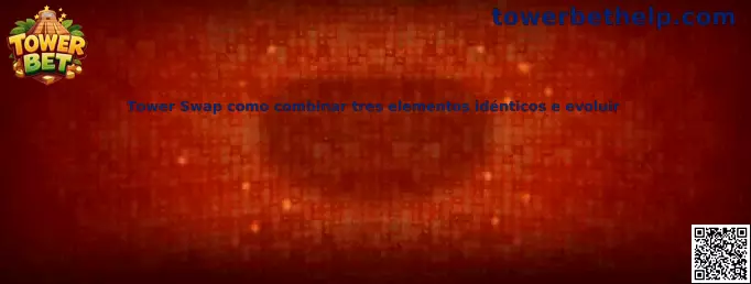 Tower Swap combinar tres elementos idénticos y evolucionar