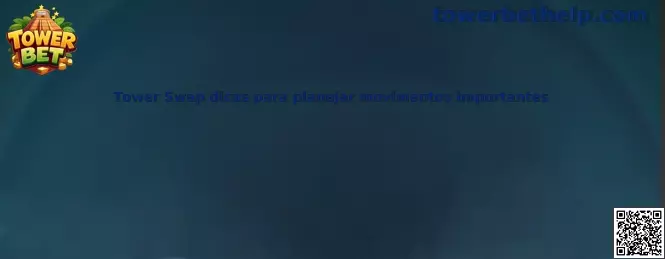 Tower Swap dicas para planejar movimentos importantes
