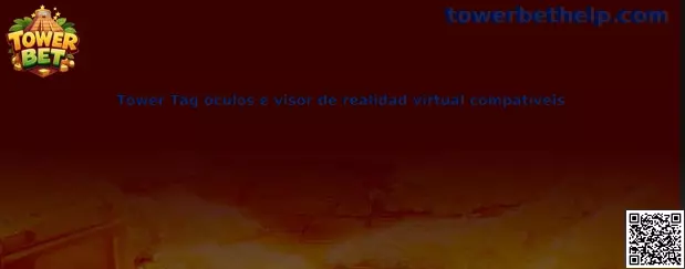 Tower Tag óculos y visor de realidad virtual compatibles