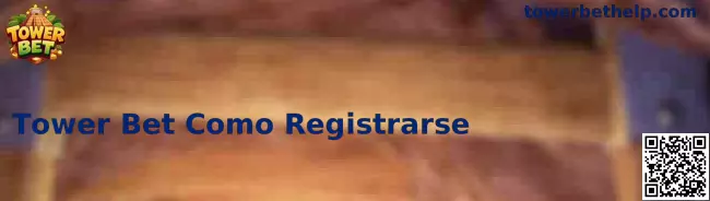 Tower Bet Registro Seguro México